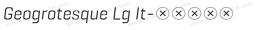 Geogrotesque Lg It字体转换